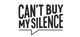 Can't Buy my Silence